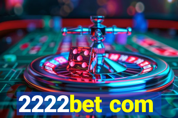 2222bet com